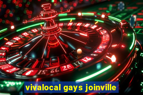 vivalocal gays joinville